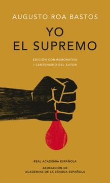 YO EL SUPREMO R.A.E..Tapa dura | AUGUSTO ROA BASTOS