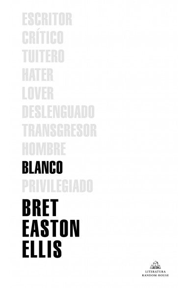 BLANCO | BRET EASTON ELLIS