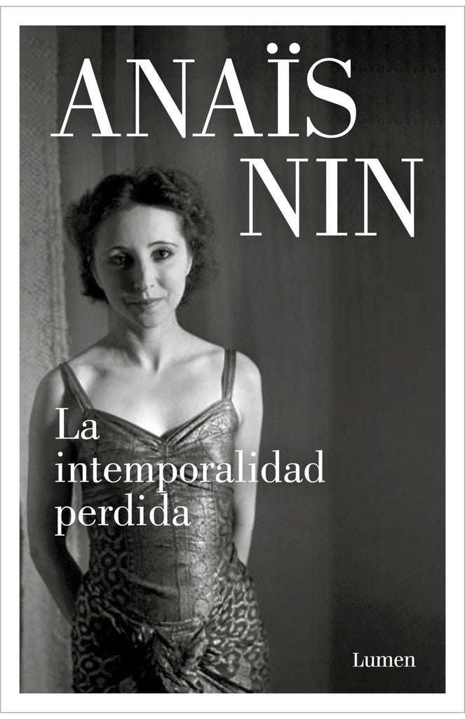 INTEMPORALIDAD PERDIDA, LA | ANAIS NIN