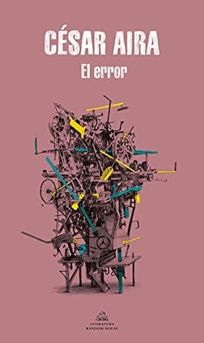 ERROR, EL | CESAR AIRA