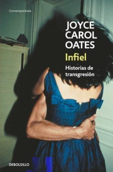 INFIEL | JOYCE CAROL OATES