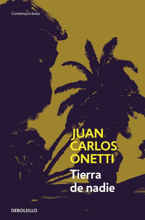 TIERRA DE NADIE Rebaja 60 Bs | JUAN CARLOS ONETTI