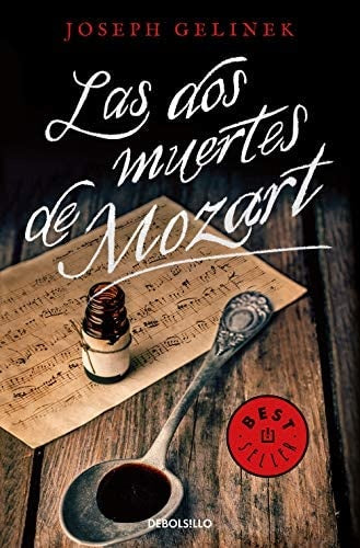 DOS MUERTES DE MOZART, LAS | JOSEPH GELINEK