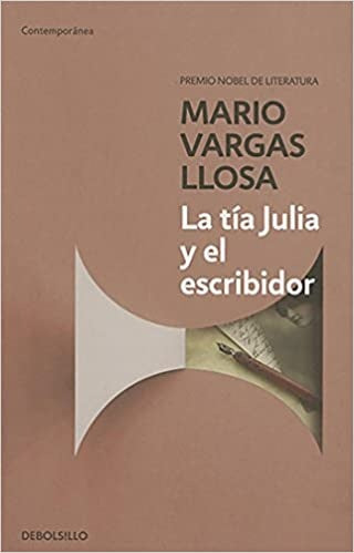 TIA JULIA Y EL ESCRIBIDOR, LA | MARIO VARGAS LLOSA