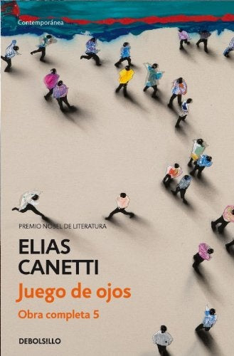 JUEGO DE OJOS, EL. (OBRA COMPLETA V) | ELIAS CANETTI