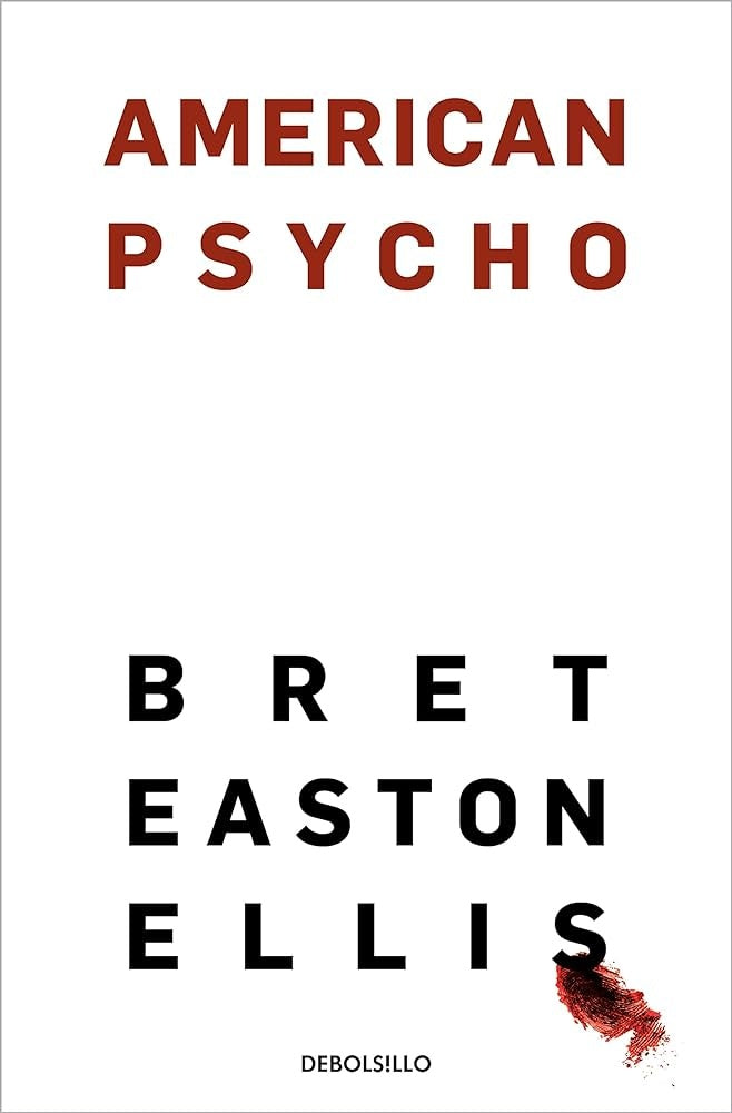 AMERICAN PSYCHO | BRET EASTON ELLIS