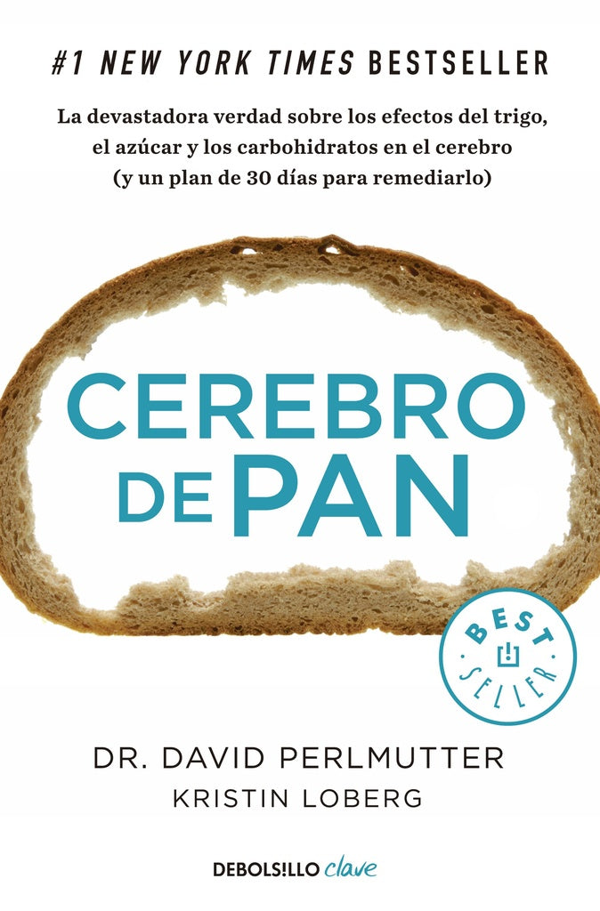 CEREBRO DE PAN. LA DEVASTADORA VERDAD SOBRE LOS EFECTOS DEL TRIGO | DAVID PERLMUTTER