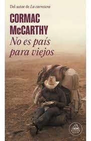 NO ES PAIS PARA VIEJOS | CORMAC MCCARTHY
