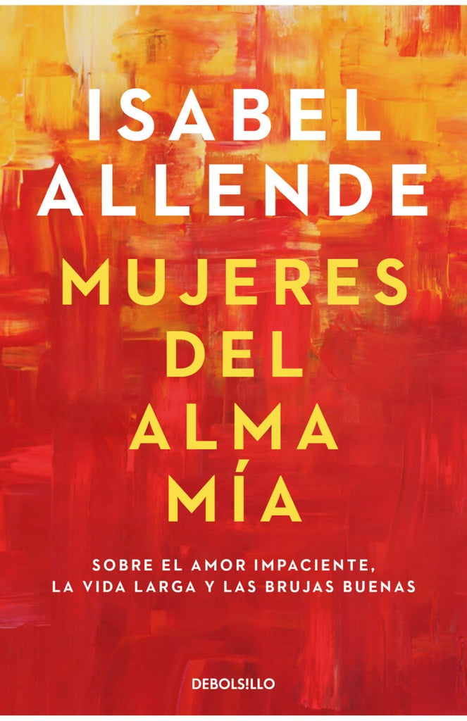 MUJERES DEL ALMA MIA | ISABEL ALLENDE