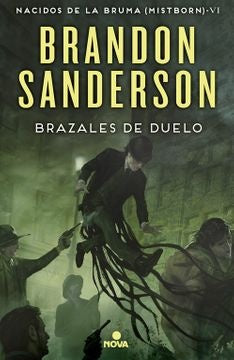 BRAZALES DE DUELO(MISTBORN 6) | BRANDON SANDERSON
