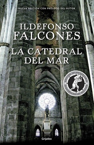 CATEDRAL DEL MAR, LA (ED.CONMEMORATIVA) (TAPA DURA) | ILDEFONSO FALCONES