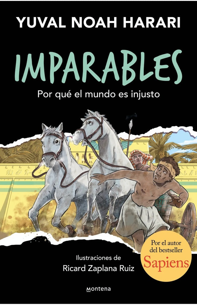 IMPARABLES. POR QUE EL MUNDO ES INJUSTO? | YUVAL NOAH HARARI