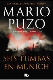 SEIS TUMBAS EN MUNICH | MARIO PUZO