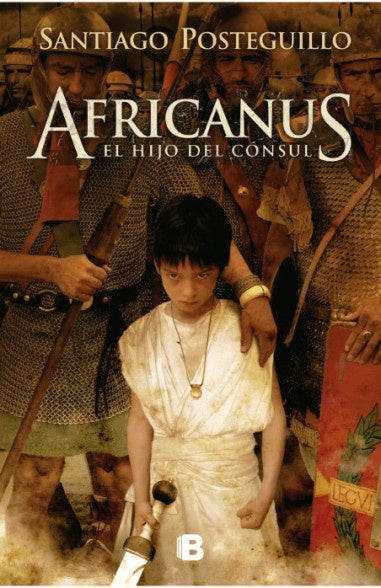 AFRICANUS. EL HIJO DEL CONSUL Rebaja 180 Bs | SANTIAGO POSTEGUILLO