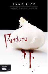 PANDORA. Nuevas Historias De Vampiros Rebaja 45 Bs | ANNE RICE