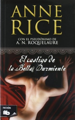 CASTIGO DE LA BELLA DURMIENTE, EL Rebaja 69 Bs. | ANNE RICE