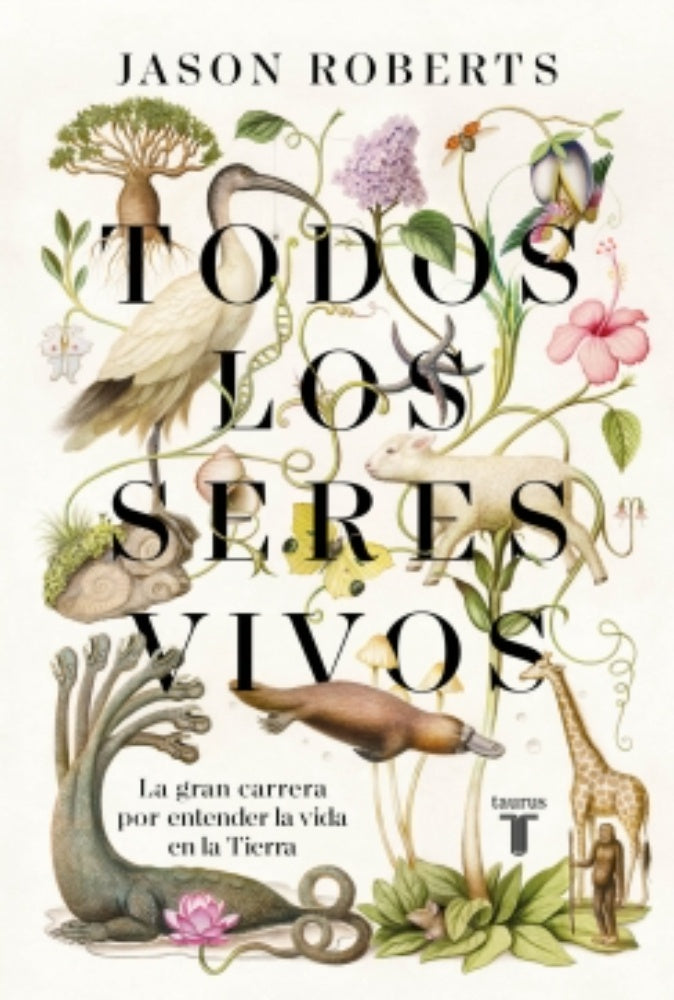 TODOS LOS SERES VIVOS. TAPA BLANDA | JASON ROBERTS