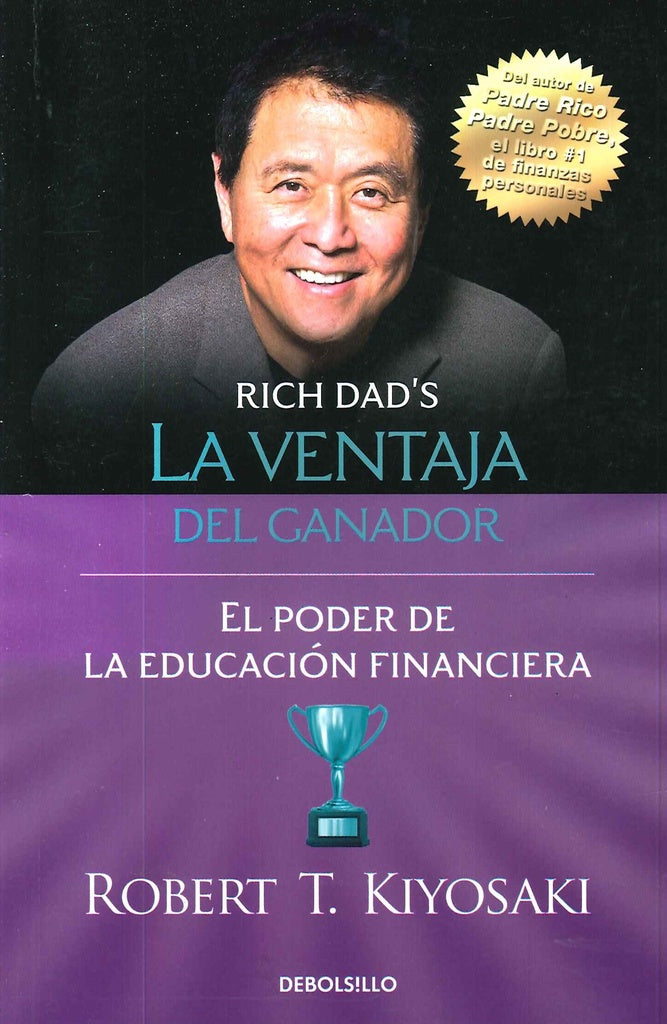 VENTAJA DEL GANADOR, LA | ROBERT KIYOSAKI