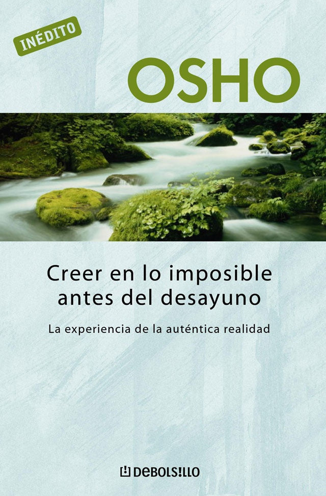 CREER EN LO IMPOSIBLE ANTES DEL DESAYUNO | OSHO