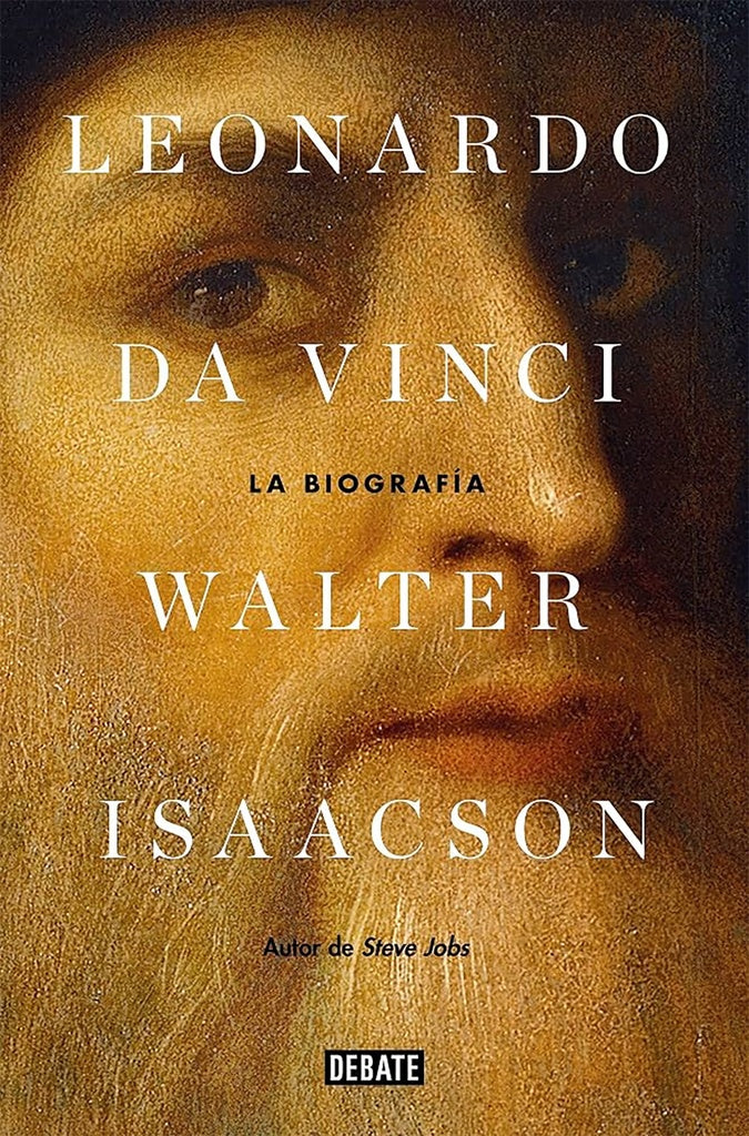 LEONARDO DA VINCI. LA BIOGRAFIA | WALTER ISAACSON