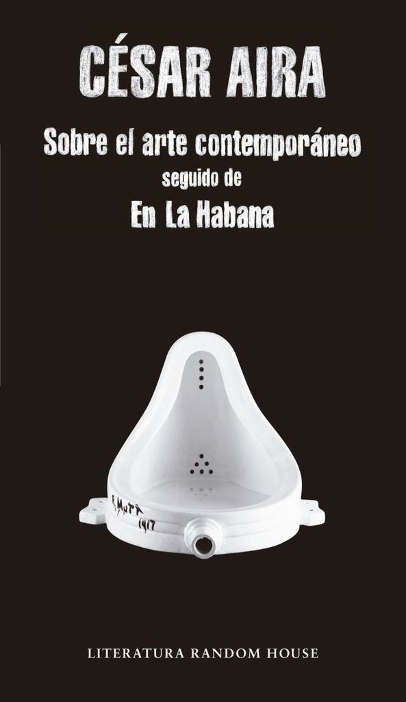 SOBRE EL ARTE CONTEMPORANEO / EN LA HABANA Rebaja 50 Bs | CESAR AIRA