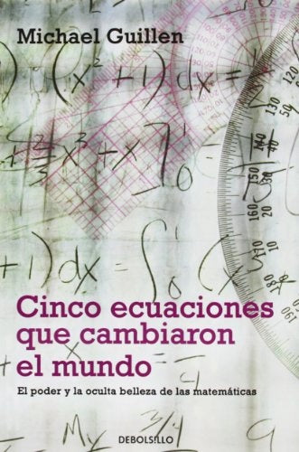 CINCO ECUACIONES QUE CAMBIARON EL MUNDO | MICHAEL GUILLEN