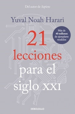 21 LECCIONES PARA EL SIGLO XXI | YUVAL NOAH HARARI
