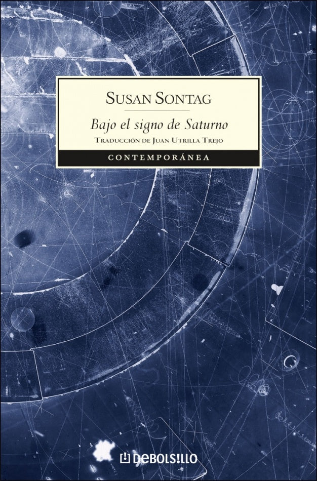BAJO EL SIGNO DE SATURNO | SUSAN SONTAG