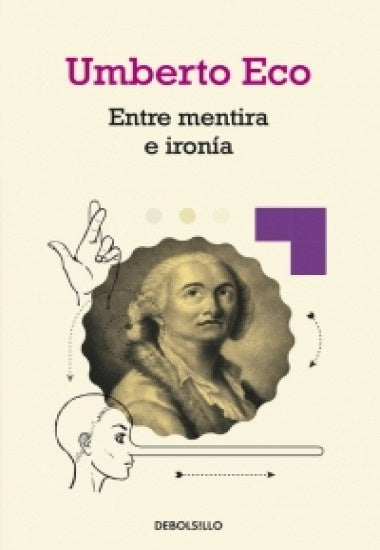 ENTRE MENTIRA E IRONIA. | UMBERTO ECO