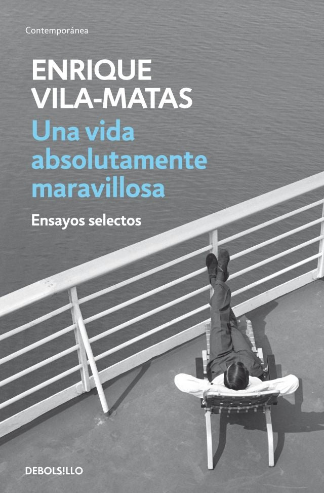 UNA VIDA ABSOLUTAMENTE MARAVILLOSA OFERTA 50 Bs. | ENRIQUE VILA-MATAS