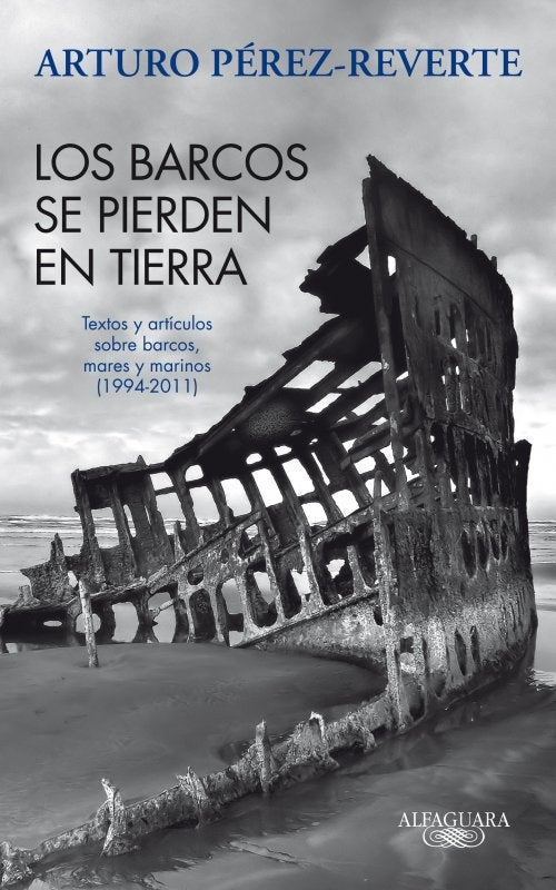 BARCOS SE PIERDEN EN TIERRA, LOS Rebaja 80 Bs. | ARTURO PEREZ REVERTE