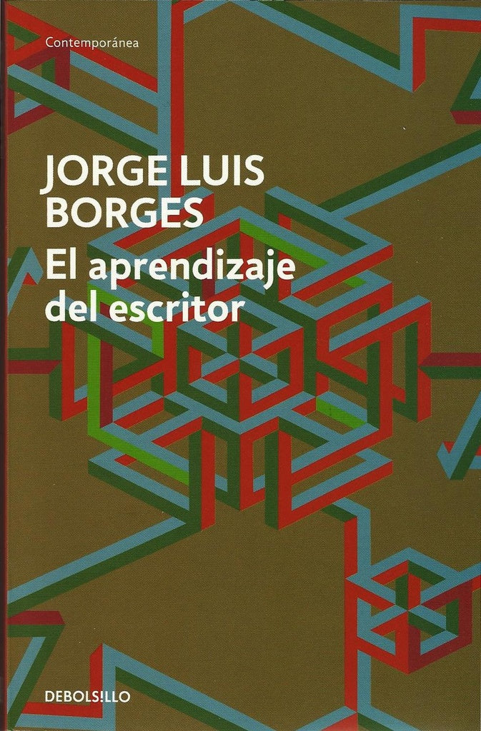 APRENDIZAJE DEL ESCRITOR, EL | JORGE LUIS BORGES