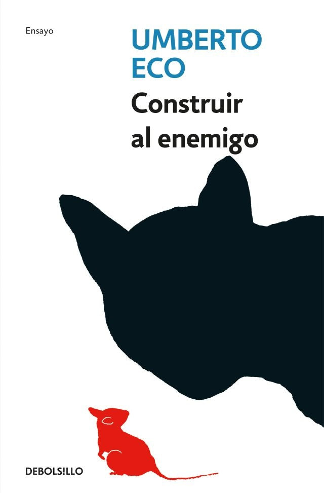 CONSTRUIR AL ENEMIGO | UMBERTO ECO
