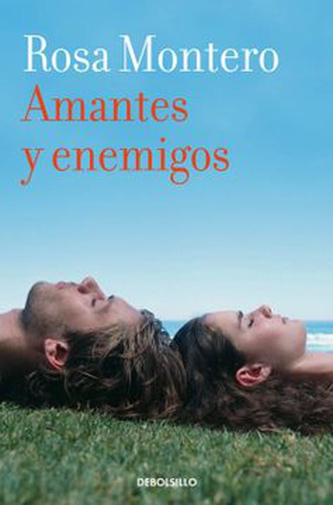 AMANTES Y ENEMIGOS | ROSA MONTERO
