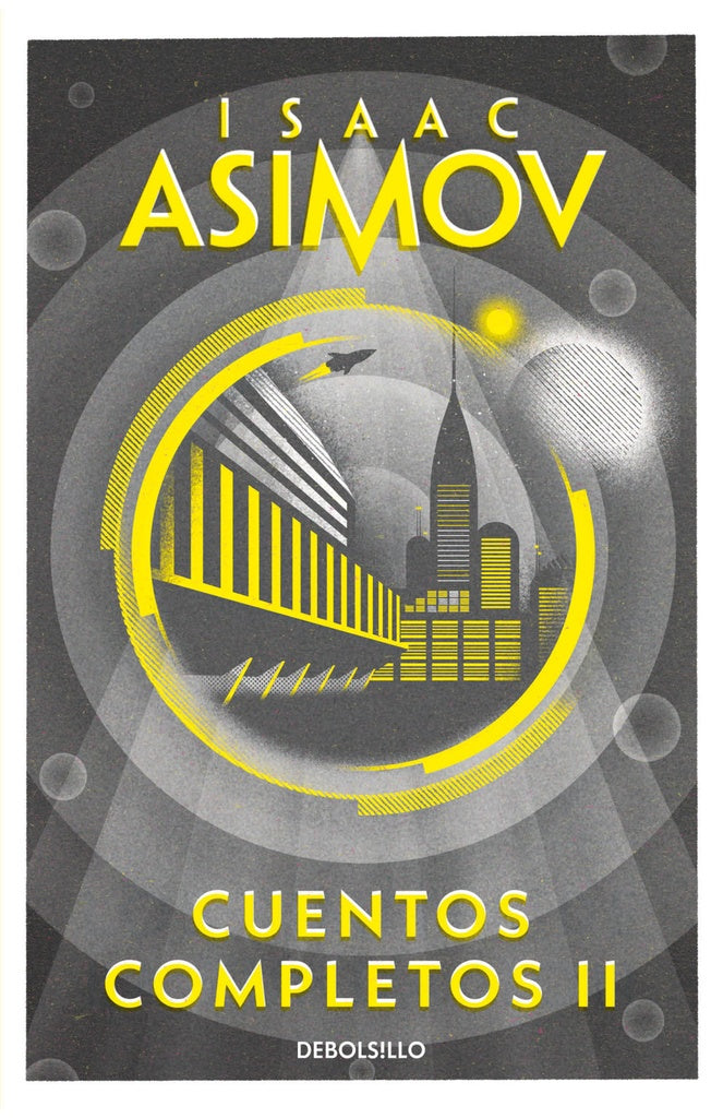CUENTOS COMPLETOS II (ISAAC ASIMOV) | ISAAC ASIMOV