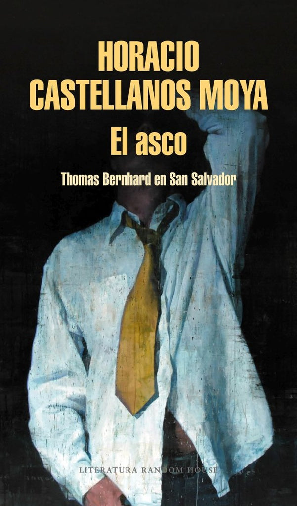 ASCO, EL | HORACIO CASTELLANOS
