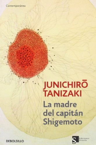 MADRE DEL CAPITAN SHIGEMOTO, LA | TANIZAKI JUNICHIRO
