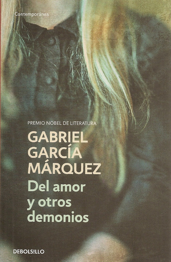 DEL AMOR Y OTROS DEMONIOS | GABRIEL GARCIA MARQUEZ