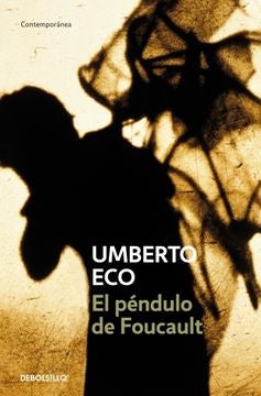 PENDULO DE FOUCAULT, EL. | UMBERTO ECO