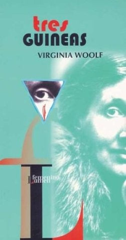 TRES GUINEAS | VIRGINIA WOOLF
