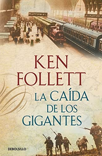 CAIDA DE LOS GIGANTES, LA | KEN FOLLETT