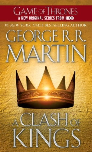 CLASH OF KINGS, A | GEORGE R.R. MARTIN