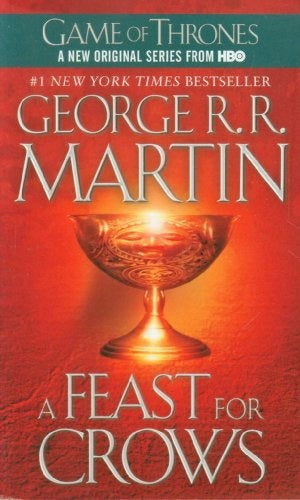 FEAST FOR CROWS, A | GEORGE R.R. MARTIN