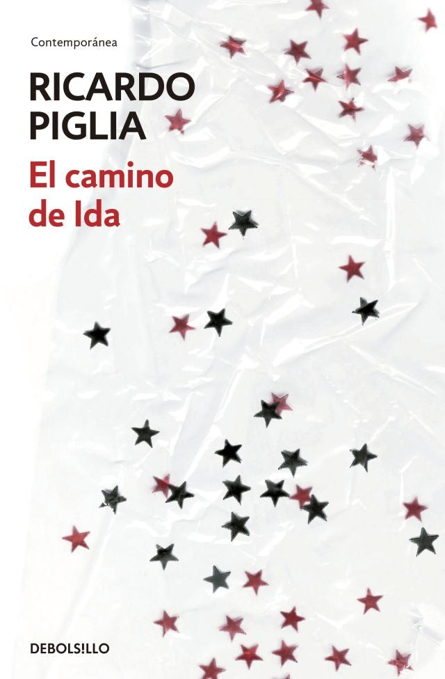 CAMINO DE IDA, EL | RICARDO PIGLIA