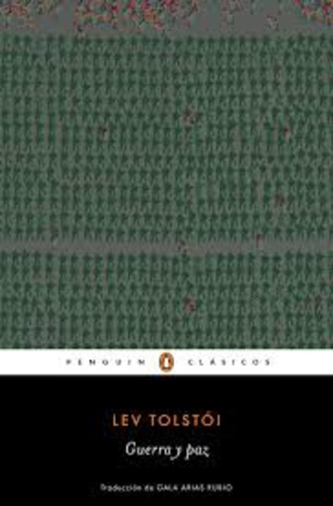 GUERRA Y PAZ | LEON TOLSTOI