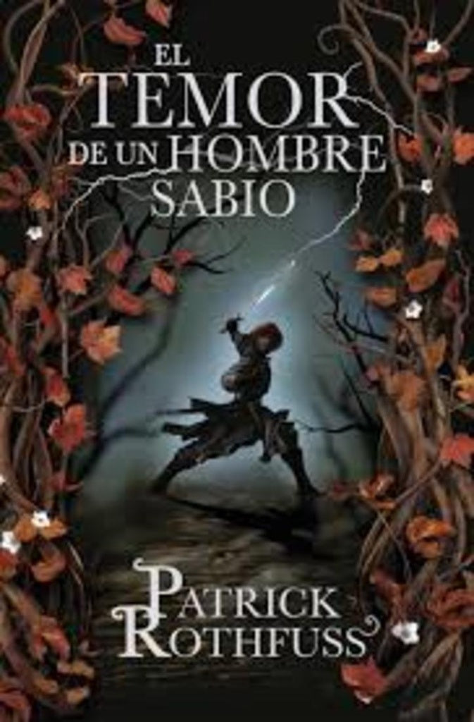 TEMOR DE UN HOMBRE SABIO, EL | PATRICK ROTHFUSS