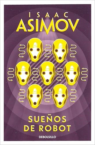 SUEÑOS DE ROBOT | ISAAC ASIMOV