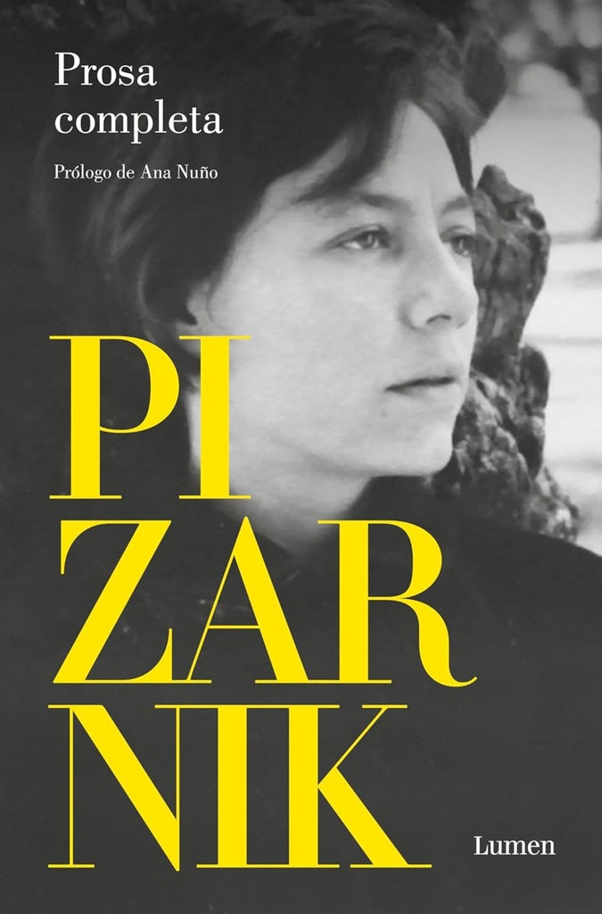 PROSA COMPLETA | ALEJANDRA PIZARNIK