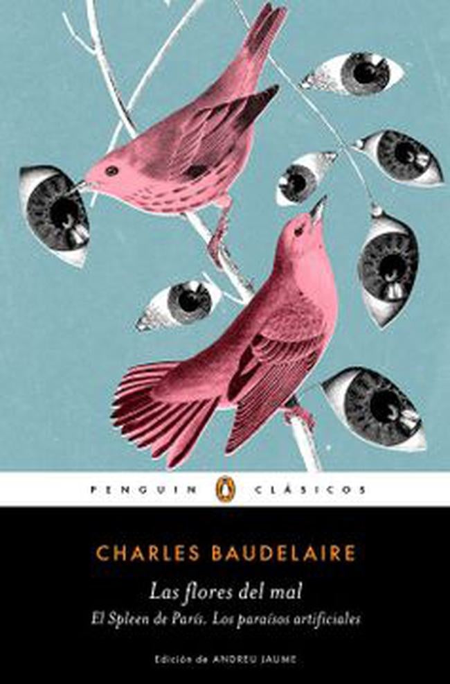 FLORES DEL MAL / PARAISOS ARTIFICIALES | CHARLES BAUDELAIRE