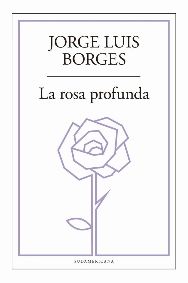 ROSA PROFUNDA, LA | JORGE LUIS BORGES